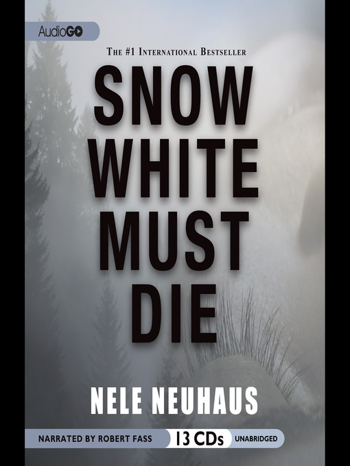 Title details for Snow White Must Die by Nele Neuhaus - Available